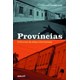 Livro - Provincias - Cronicas da Alma Interiorana - Canellas