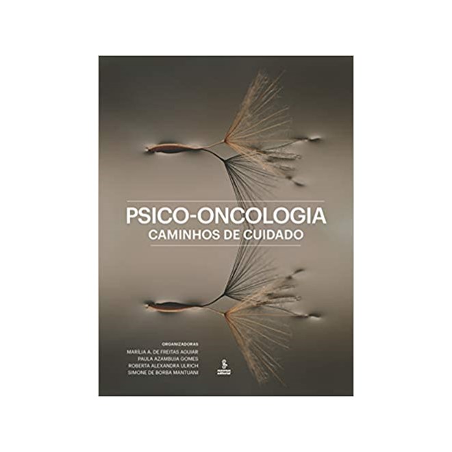 Livro - Psico-oncologia - Caminhos de Cuidado - Mantuani/ulrich/gome