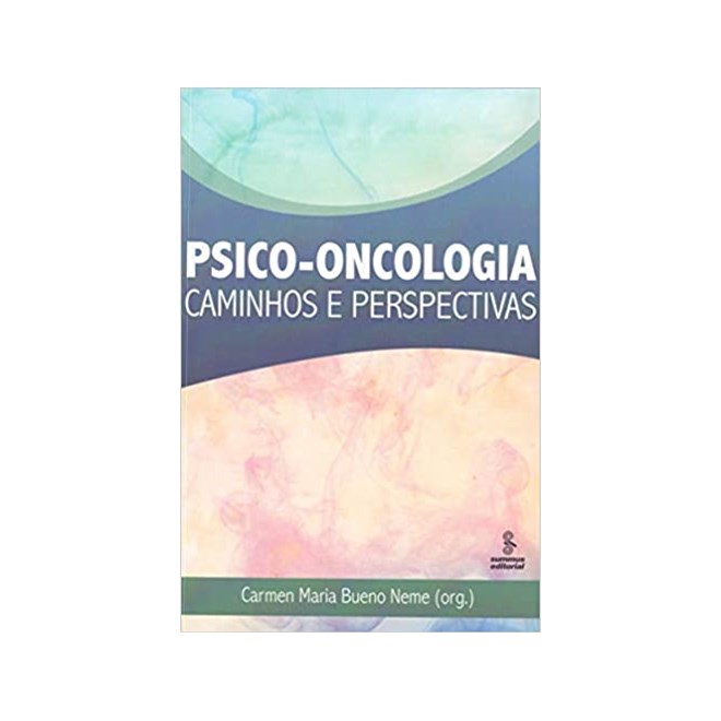 Livro - Psico-oncologia - Caminhos e Perspectivas - Neme