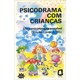 Livro - Psicodrama com Criancas - Goncalves