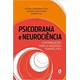 Livro - Psicodrama e Neurociencia - Contribuicoes para a Mudanca Terapeutica - Hug/ Khouri/ Fleury