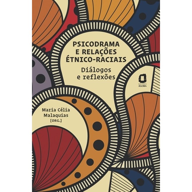 Livro - Psicodrama e Relacoes Etnico-raciais - Sergio Rosa; Perazz