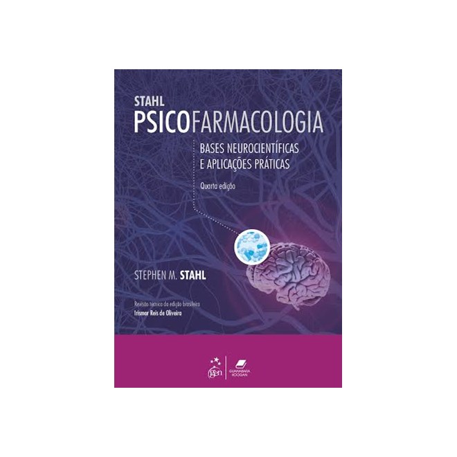 Livro Psicofarmacologia Base Neurocientíficas e Aplicações Práticas - Stahl