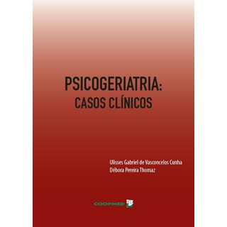 Livro - Psicogeriatria: Casos Clinicos - Cunha