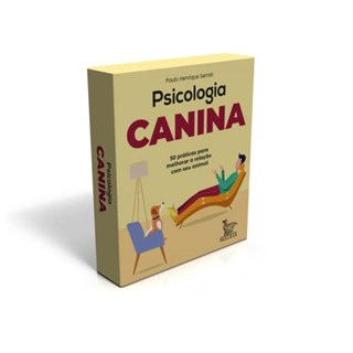 Livro - Psicologia Canina: 50 Praticas para Melhorar a Relacao com Seu Animal - Serrati