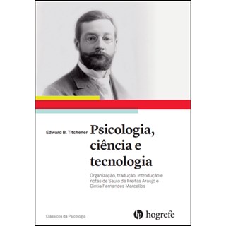 Livro - Psicologia, Ciencia e Tecnologia - Titchener