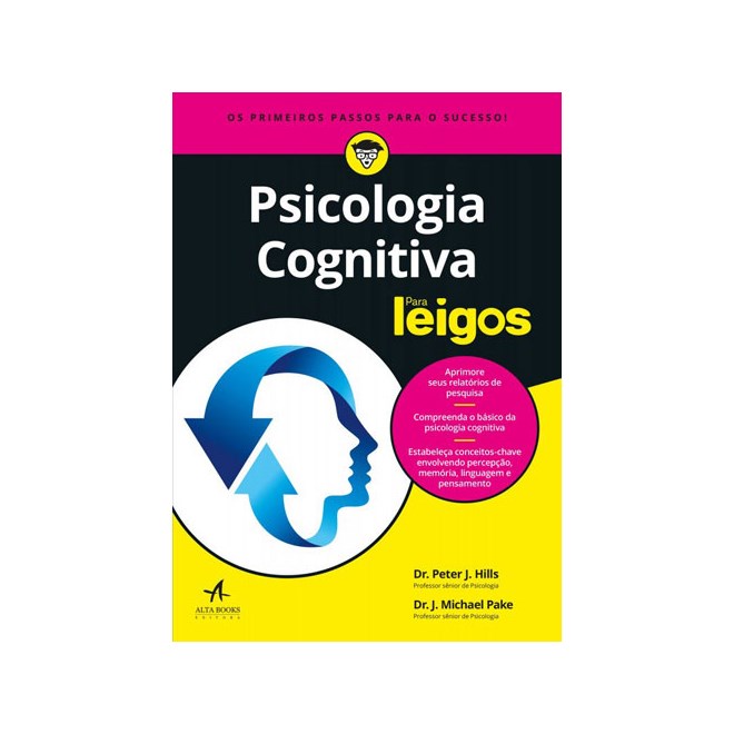 Livro - Psicologia Cognitiva para Leigos - Hills/pake