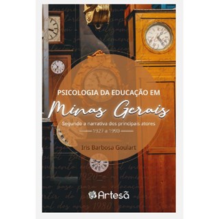 Livro Psicologia da Educação em Minas Gerais  - Goulart
