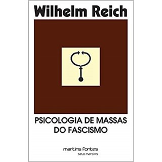 Livro - Psicologia de Massas do Fascismo - Reich