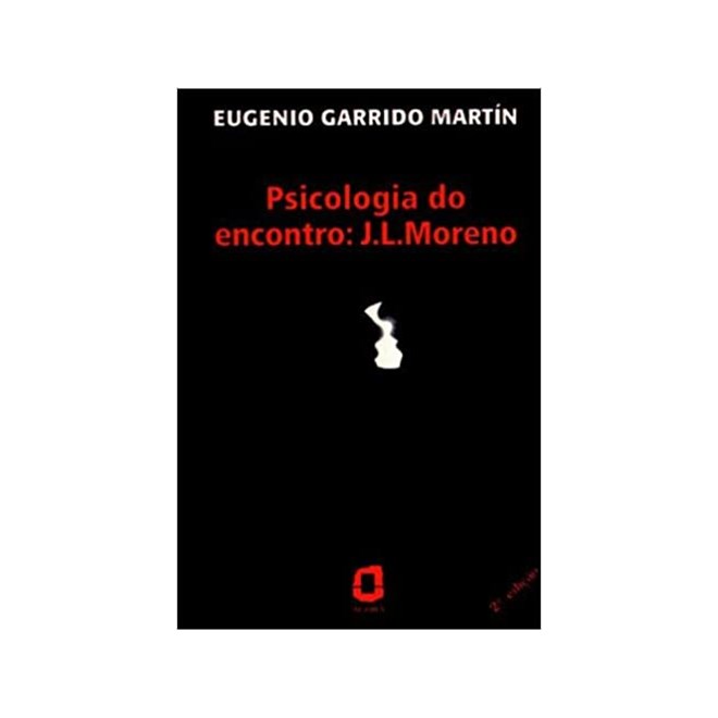 Livro - Psicologia do Encontro: J.l. Moreno - Martin
