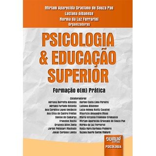 Livro - Psicologia e Educacao Superior - Formacao E(m) Pratica - Pan/albanese/ferrari