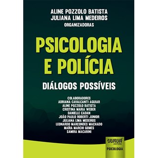 Livro - Psicologia e Policia - Dialogos Possiveis - Batista/medeiros