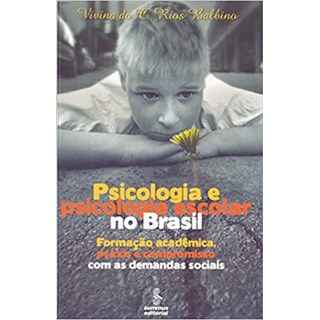 Livro - Psicologia e Psicologia Escolar No Brasil - Balbino
