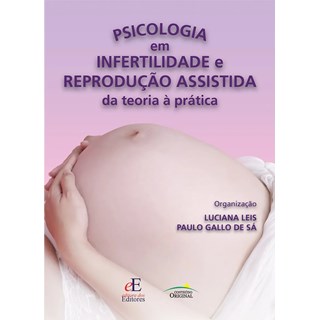 Livro Psicologia em Infertilidade e Repredução Assistida - Leis - Editores