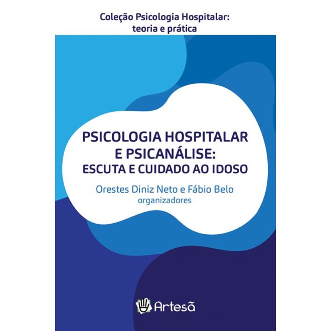 Livro  Psicologia Hospitalar e Psicanalise - Neto - Artesã