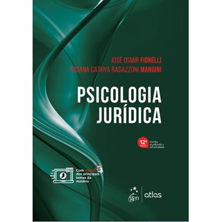 Livro - Psicologia Jurídica - Fiorelli - Atlas