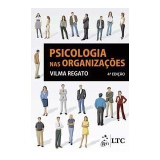 Livro - Psicologia Nas Organizacoes - Regato