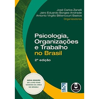 Livro - Psicologia, Organizacoes e Trabalho No Brasil - Zanelli/borges-andra