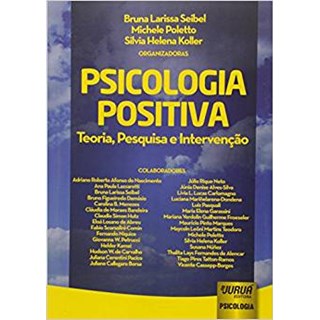 Livro - Psicologia Positiva - Teoria, Pesquisa e Intervencao - Seibel/poletto/kolle