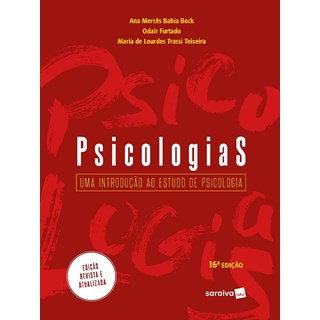 Livro Psicologias Uma Introduçãoo ao Estudo da Psicologia - Bock - Saraiva