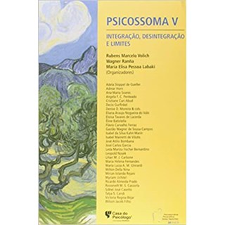 Livro - Psicossoma V - Integracao, Desintegracao e Limites - Labaki/ranna/volich