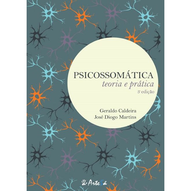 Livro Psicossomática Teoria e Prática - Caldeira - Artesã