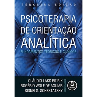 Livro - Psicoterapia de Orientacao Analitica - Fundamentos Teoricos e Clinicos - Eizirik/aguiar/sches