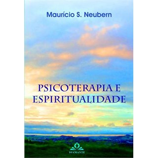 Livro - Psicoterapia e Espiritualidade - Neubern