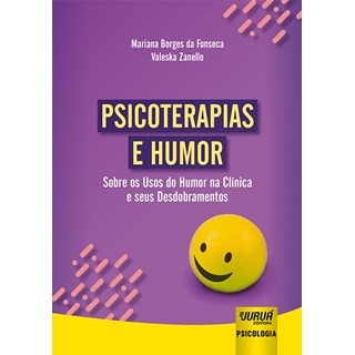 Livro - Psicoterapias e Humor - sobre os Usos do Humor Na Clinica e Seus Desdobrame - Fonseca/zanello
