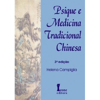Livro - Psique e Medicina Tradicional Chinesa - Campiglia