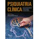 Livro Psiquiatria Clínica Um Guia Para Médicos e Profissionais de Saúde Mental - Cantilino - Medbook