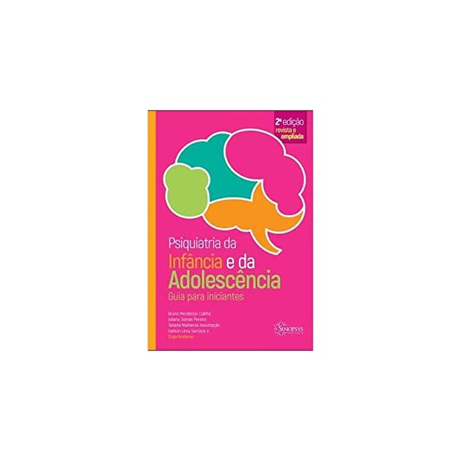 Livro Psiquiatria da Infância e da Adolescência: Guia para Iniciantes - Assumpção-Sinopsys