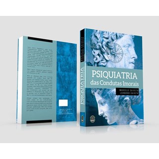 Livro - Psiquiatria das Condutas Imorais - Caixeta, Marcelo