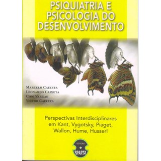 Livro - Psiquiatria e Psicologia do Desenvolvimento - Caixeta, Marcelo