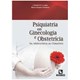 Livro Psiquiatria em Ginecologia e Obstetrícia - Lopez - Rúbio