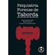 Livro - Psiquiatria Forense de Taborda - Abdala-filho/chalub