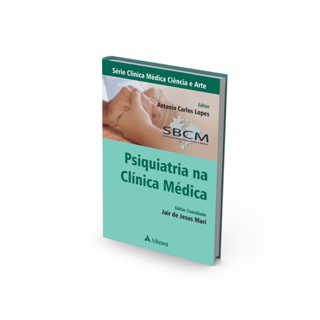 Livro - Psiquiatria Na Clinica Medica - Lopes/mari (editores