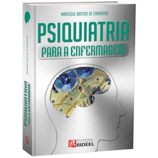 Livro - Psiquiatria para a enfermagem - Carvalho Livro - Psiquiatria para a enfermagem - Carvalho