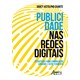 Livro - Publicidade Nas Redes Digitais: Estrategias para Comunicacao, Consumo e ent - Duarte