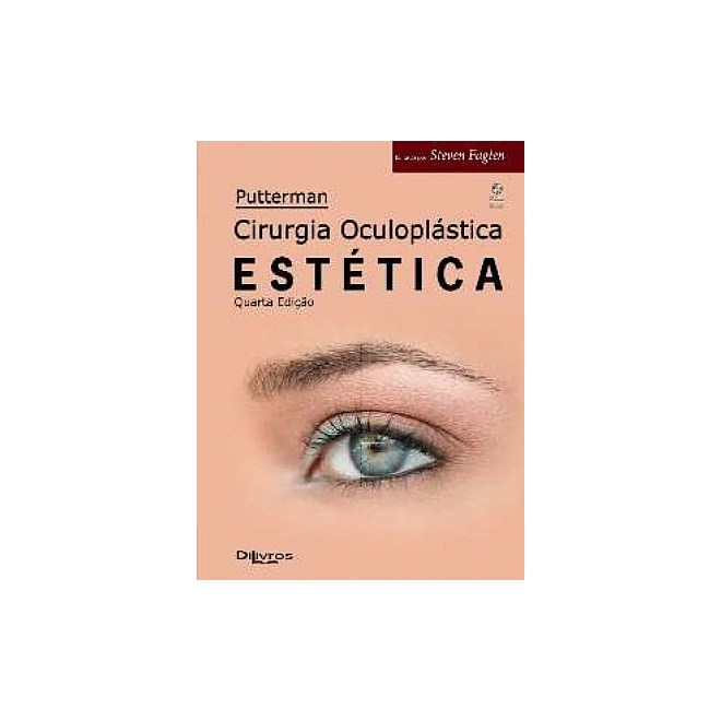Livro - Putterman - Cirurgia Oculoplastica Estetica - Fagien