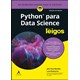 Livro - Python para Data Science para Leigos - Mueller