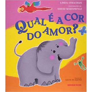 Livro - Qual e a Cor do Amor - Stranchan/ Wojtowycz