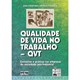Livro - Qualidade de Vida No Trabalho - Qvt-  Conceitos e Praticas Nas Empresas - Franca