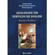 Livro Qualidade em Serviços de Diálise: Teoria e Prática - Vieira - Balieiro
