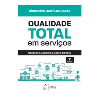 Livro - Qualidade Total em Servicos - Conceitos, Exercicios, Casos Praticos - Casas