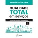 Livro - Qualidade Total em Servicos - Conceitos, Exercicios, Casos Praticos - Casas