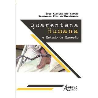 Livro - Quarentena Humana: e Estado de Excecao - Santos