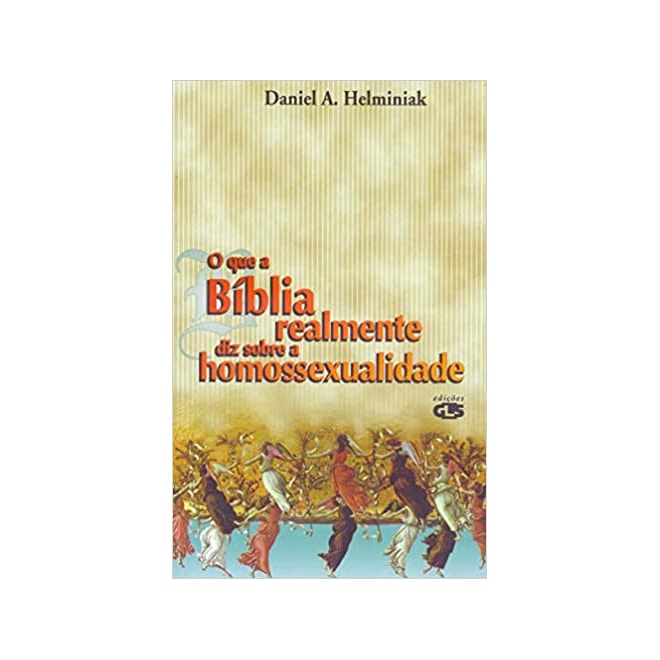 Livro - Que a Biblia Realmente Diz sobre a Homossexualidade, O - Helminak