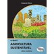 Livro - Que e Agricultura Sustentavel, O - Ehlers