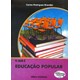 Livro - Que e Educacao Popular, O - Rodrigues